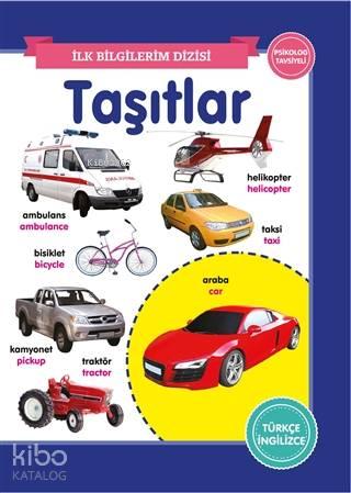 Taşıtlar – İlk Bilgilerim Dizisi | benlikitap.com