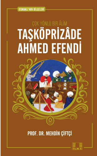 Taşköprizade Ahmed Efendi | benlikitap.com