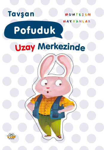 Tavşan Pofuduk;Uzay Merkezinde | benlikitap.com