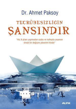 Tecrübesizliğin Şansındır | benlikitap.com