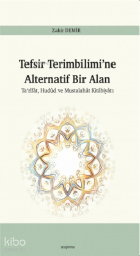 Tefsir Terimbilimi'ne Alternatif Bir Alan | benlikitap.com