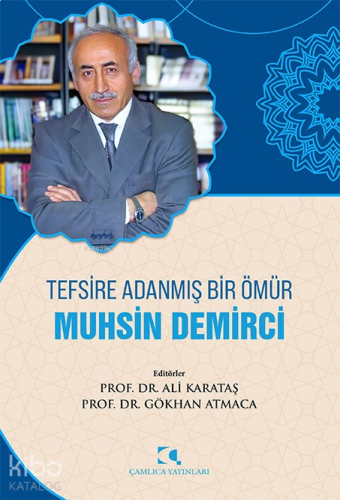 Tefsire Adanmış Bir Ömür Muhsin Demirci | benlikitap.com