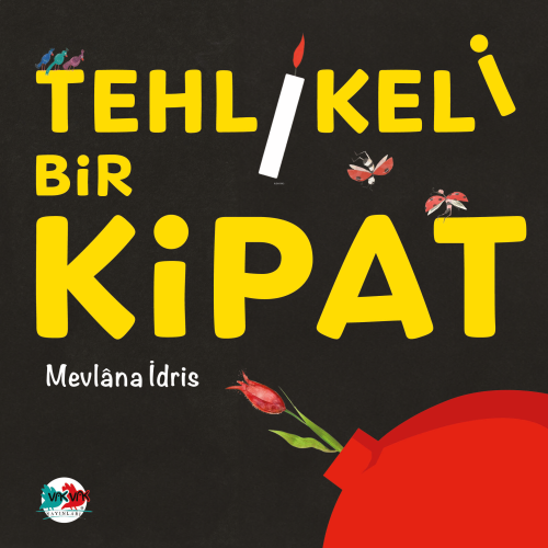 Tehlikeli Bir Kipat | benlikitap.com