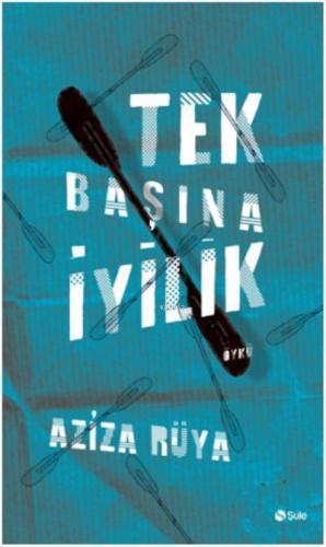 Tek Başına İyilik | benlikitap.com