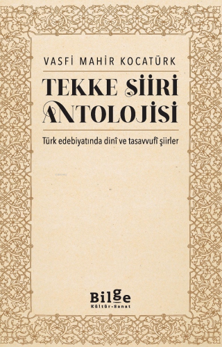 Tekke Şiiri Antolojisi;Türk Edebiyatında Dinî ve Tasavvufî Şiirler | b