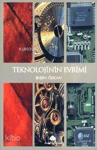 Teknolojinin Evrimi | benlikitap.com