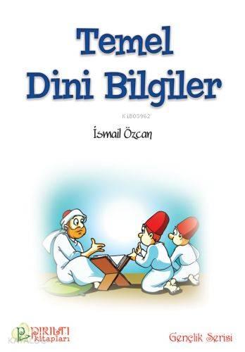 Temel Dini Bilgiler | benlikitap.com