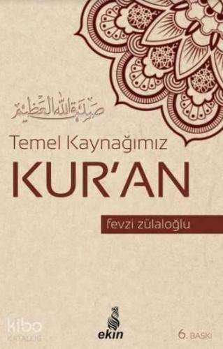 Temel Kaynağımız Kur'an | benlikitap.com