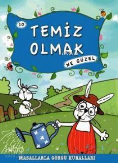 Temiz Olmak Ne Güzel | benlikitap.com