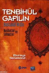 Tenbihül Gafilin Bostanül Arifin | benlikitap.com