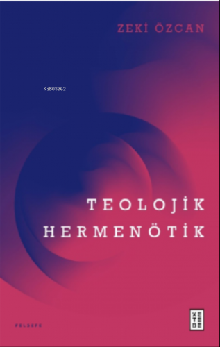 Teolojik Hermenötik | benlikitap.com