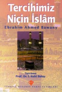 Tercihimiz Niçin İslam | benlikitap.com