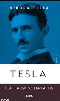 Tesla İcatlarım ve Hayatım | benlikitap.com