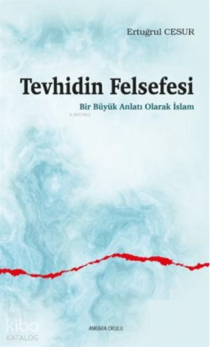 Tevhidin Felsefesi | benlikitap.com