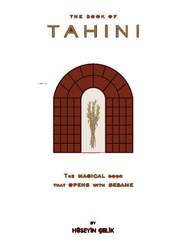 The Book of Tahini;The Magical Door That Opens With Tahini | benlikita