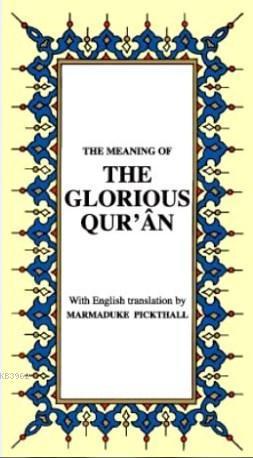 The Meaning Of The Glorious Qur'an | Benlikitap.com