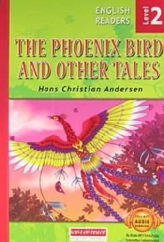 The Phoenix Bird and Other Tales - Level 2 | benlikitap.com