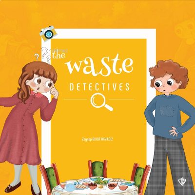 The Waste Detectives (İsraf Dedektifleri) | benlikitap.com