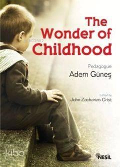 The Wonder of Childhood (Çocukluk Sırrı) | benlikitap.com