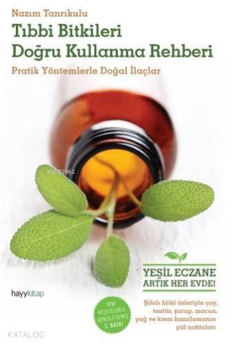 Tıbbı Bitkileri Doğru Kullanma Rehberi | benlikitap.com