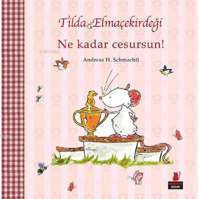 Tilda Elmaçekirdeği Ne Kadar Cesursun! | benlikitap.com