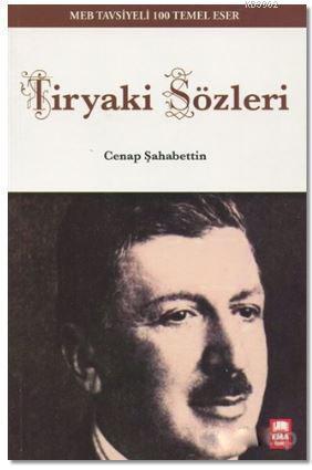 Tiryaki Sözleri; MEB Tavsiyeli 100 Temel Eser | benlikitap.com