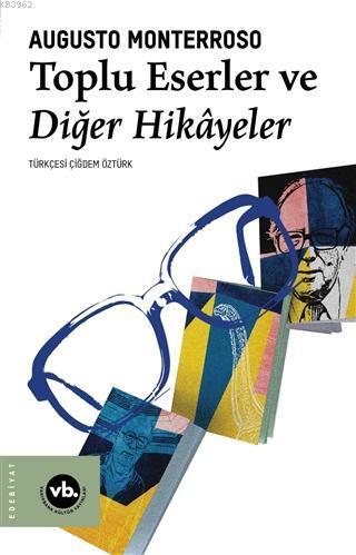 Toplu Eserler ve Diğer Hikayeler | benlikitap.com