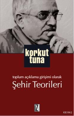 Toplum Açıklama Girişimi Olarak Şehir Teorileri | benlikitap.com