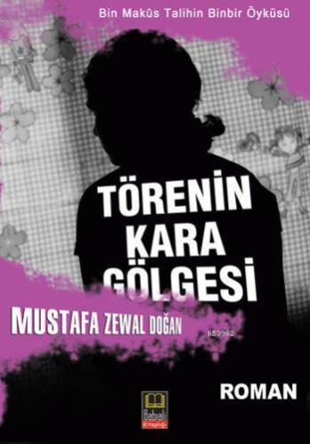 Törenin Kara Gölgesi | benlikitap.com