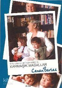 Torunlarıma Anlatamadığım Karmaşık Masallar | benlikitap.com