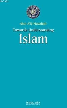 Towards Understanding Islam | benlikitap.com