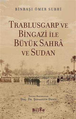 Trablusgarp ve Bingazi İle Büyük Sahra ve Sudan | benlikitap.com