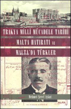 Trakya Milli Mücadele Tarihi Malta Hatıratı | benlikitap.com