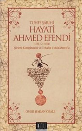 Tuhfe Şairi Hayati Ahmed Efendi | benlikitap.com