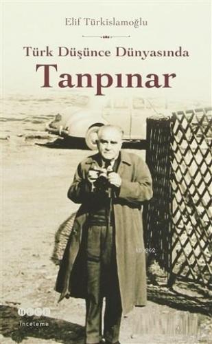 Türk Düşünce Dünyasında Tanpınar | benlikitap.com