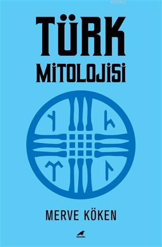 Türk Mitolojisi | benlikitap.com