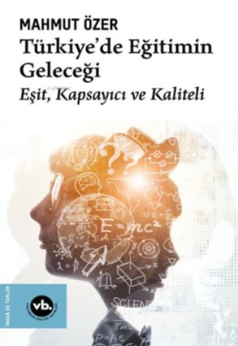 Türkiye'de Eğitimin Geleceği | benlikitap.com