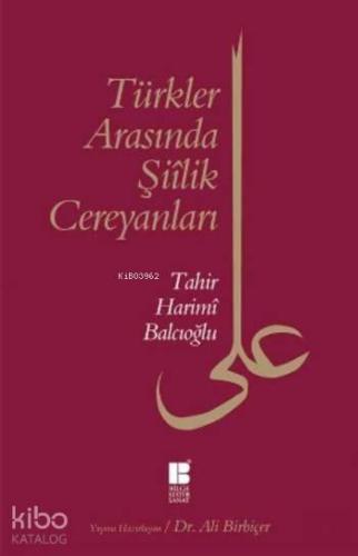 Türkler Arasında Şiilik Cereyanları | benlikitap.com