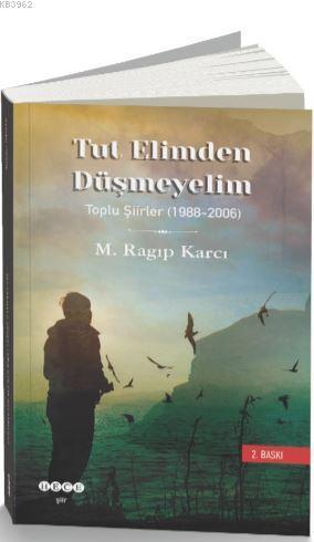 Tut Elimden Düşmeyelim | benlikitap.com