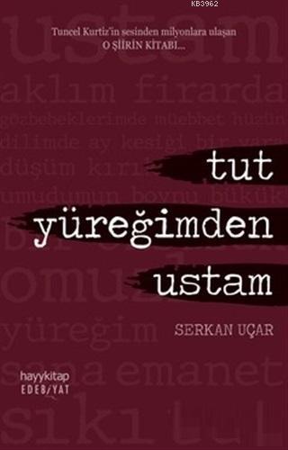 Tut Yüreğimden Ustam | benlikitap.com