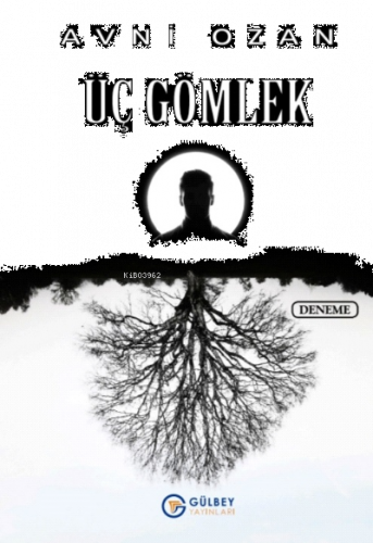 Üç Gömlek | benlikitap.com