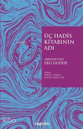 Üç Hadis Kitabının Adı | benlikitap.com