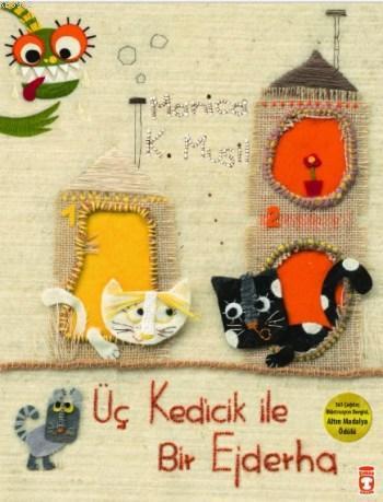 Üç Kedicik İle Bir Ejderha | benlikitap.com