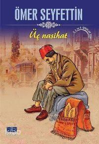 Üç Nasihat | benlikitap.com