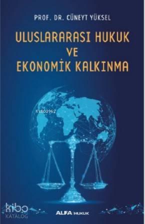 Uluslararası Hukuk ve Ekonomik Kalkınma | benlikitap.com