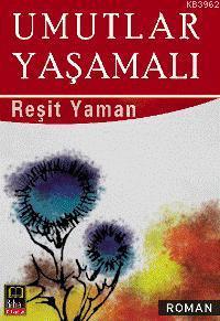 Umutlar Yaşamalı | benlikitap.com