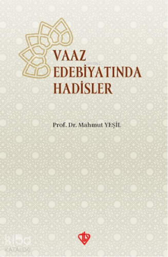 Vaaz Edebiyatında Hadisler | benlikitap.com