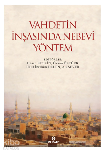 Vahdetin İnşasında Nebevi Yöntem | benlikitap.com