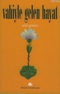 Vahiyle Gelen Hayat | benlikitap.com