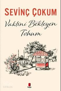 Vaktini Bekleyen Tohum | benlikitap.com